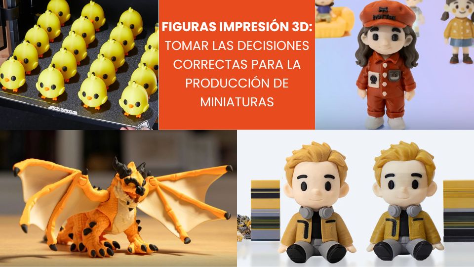 Figuras Impresión 3D_ tomar las decisiones correctas para la producción de miniaturas